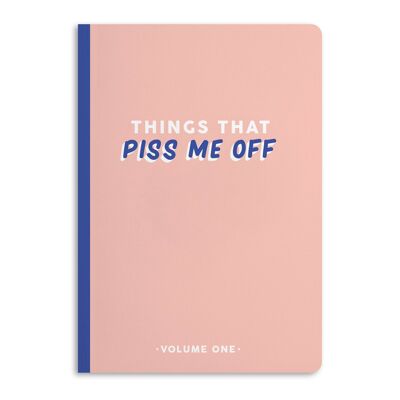 Things That Piss Me Off Notebook, Journal | Eco-Friendly