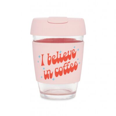 Glass Travel Mug, I Believe In Coffee