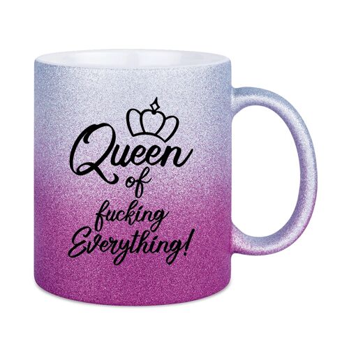 Queen of fucking everything | Silberviolett