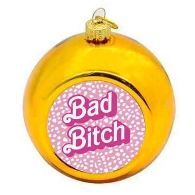 Christmas Baubles 'Bad Bitch Barbie Dalm