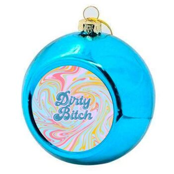 Boules de Noël 'Dirty Bitch' 2