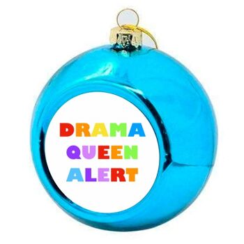 Boules de Noël 'Drama Queen Alert' 2
