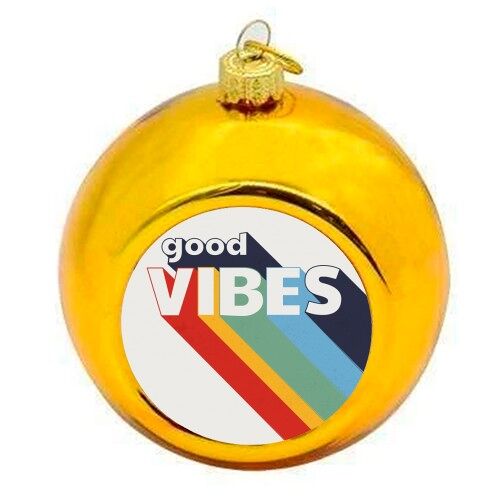 Christmas Baubles 'GOOD VIBES'