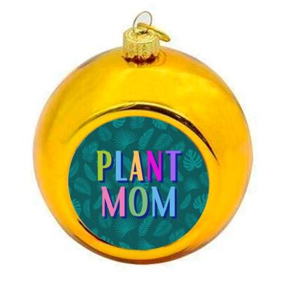 Christmas Baubles 'Plant Mom'