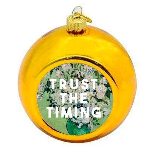 Christmas Baubles 'Trust The Timing'