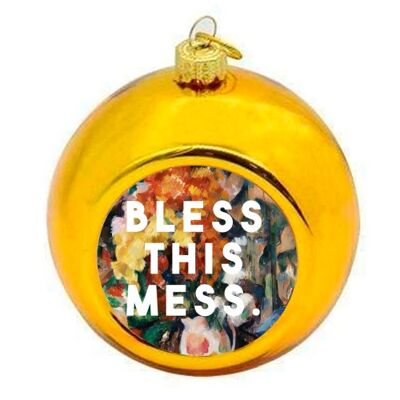 Christmas Baubles 'Bless This Mess'