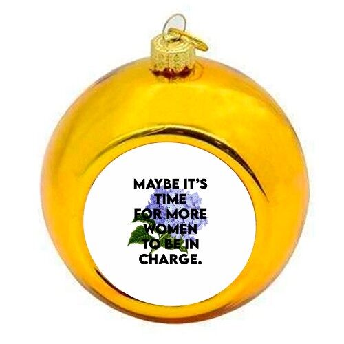 Christmas Baubles 'WOMEN IN CHARGE'