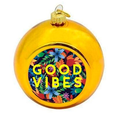 Christmas Baubles 'Good Vibes Flowers'
