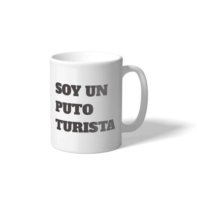 Taza 'Soy un puto Turista' ESP