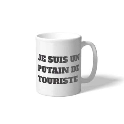 Taza 'Je suis un putain de Touriste' FR