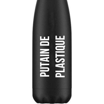 Botella Termo «Putain De Plastique»
