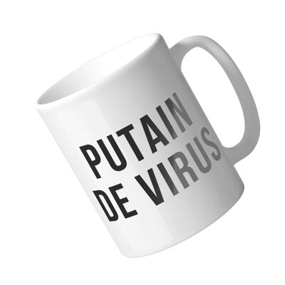 Taza «Putain De Virus»