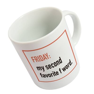 Taza 'Friday, my second favourite... 'Eng