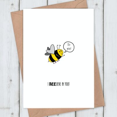 Good Luck Card - I bee-lieve in you