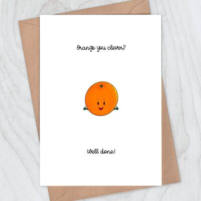 Congratulations Card - Orange you clever?