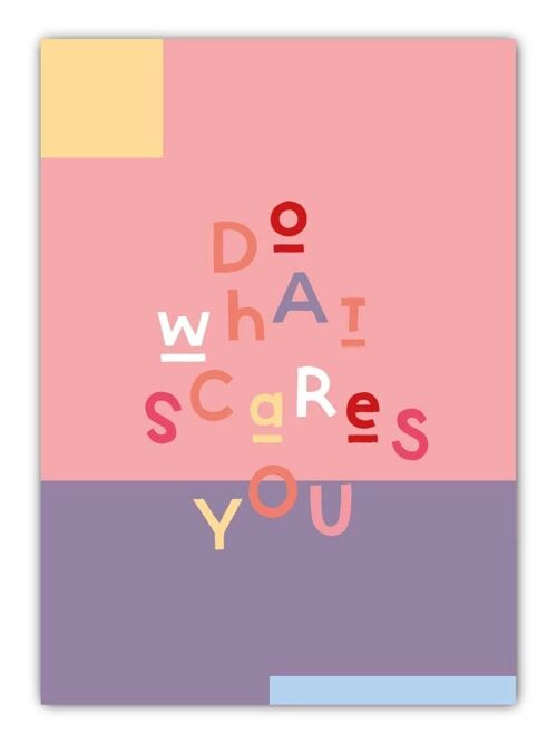 Postkarte Do what scares you