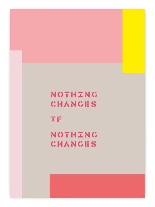 Postkarte Nothing changes if nothing changes