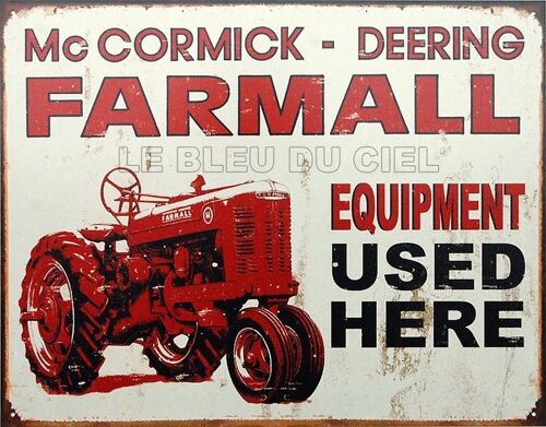 Plaque metal Mac Cormick Farmall Used Here