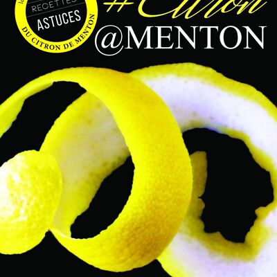 LIVRE #CITRON@MENTON - LE GUIDE D'UTILISATION DU CITRON DE MENTON