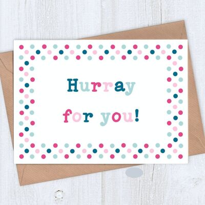 Dotty Hurray for you Card