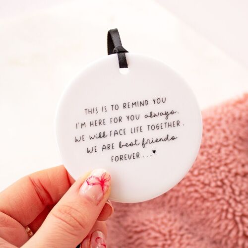 Best friend. This is to Remind You. I'm always here for you... Ceramic Keepsake