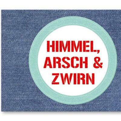Postkarte, Himmel, Arsch & Zwirn