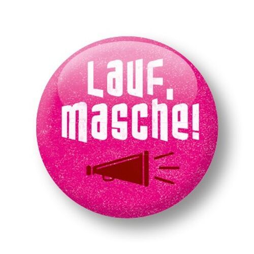 Button, Lauf, Masche!