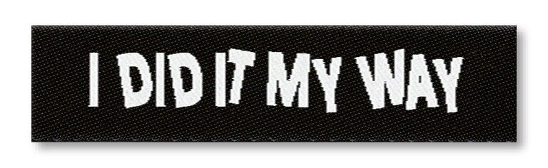 Etikett, I did it my way