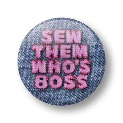 English button, Sew them who's boss