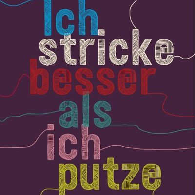 Brillenputztuch, Ich stricke besser als ich putze