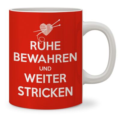 Tasse, Ruhe bewahren und weiter stricken