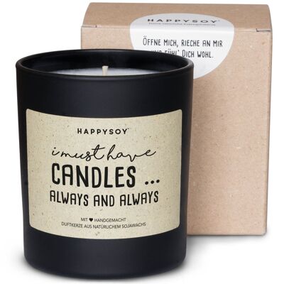I must have candles... always and always.
