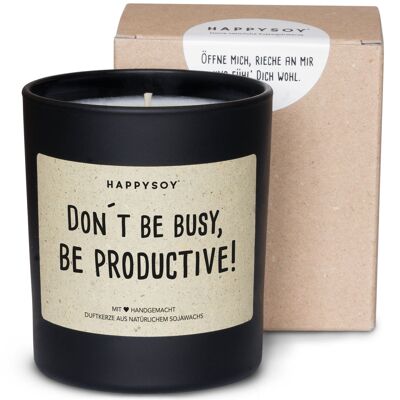 Don´t be busy, be productive