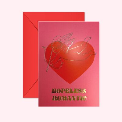 HOPELESS ROMANTICO - GOLD FOIL - VALENTINES CARD