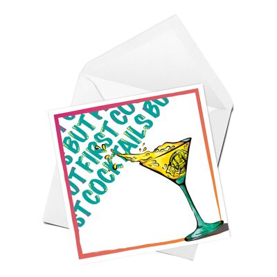 But First Cocktails Greeting Card