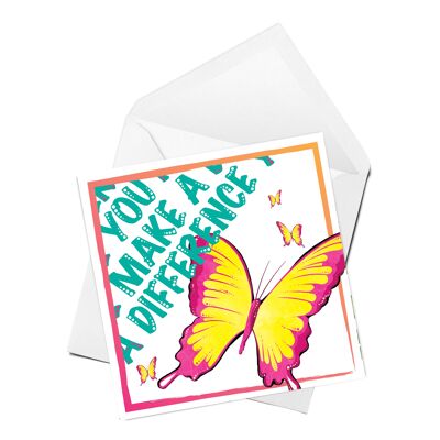 You Make A Difference Greeting Card