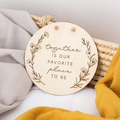 Together is our favorite place to be - wooden sign