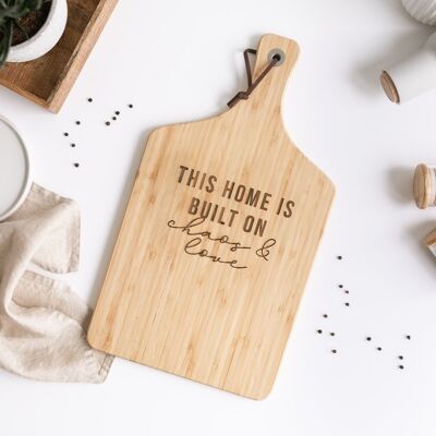 Built on chaos & love - serving board