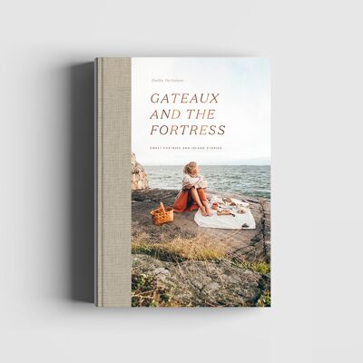 Livre de recettes : Gateaux and the Fortress – Pâtisseries sucrées et histoires des îles
