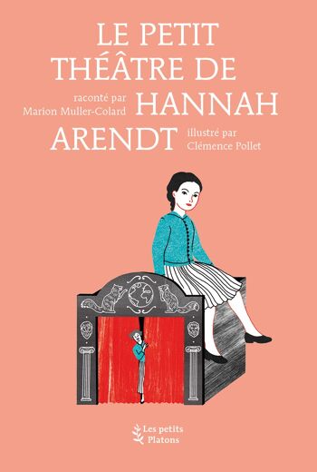 Le Petit Théâtre de Hannah Arendt 1
