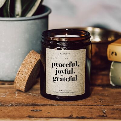 Duftkerze mit Spruch | peaceful, joyful, grateful | Sojawachskerze im Glas mit Korkdeckel