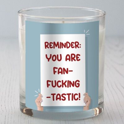 Scented Candles 'Reminder you are fanfuc