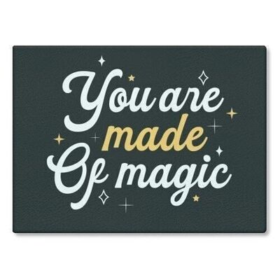 Planche à découper 'You are made of magic pr