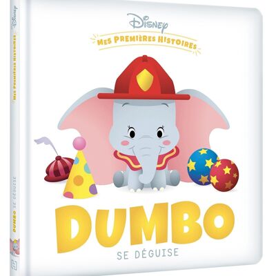 BOOK - DISNEY - My First Stories - Dumbo disguises himself