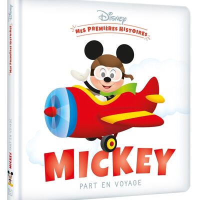 BOOK - DISNEY - My First Stories - Mickey goes on a trip