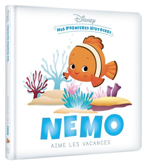 LIVRE - DISNEY - Mes Premières Histoires - Nemo aime les vacances