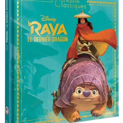 BOOK - RAYA AND THE LAST DRAGON - The Great Classics - The story of the film - Disney