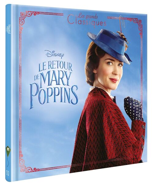 LIVRE - LE RETOUR DE MARY POPPINS - Les Grands Classiques - L'histoire du film - Disney