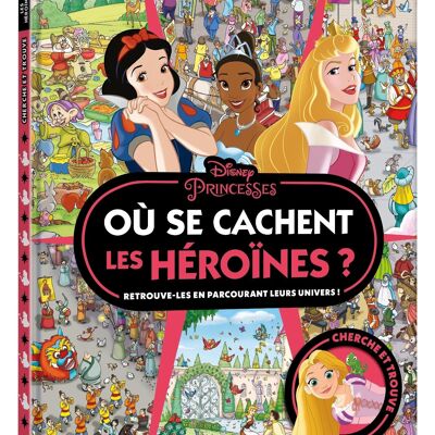 Seek and Find notebook - DISNEY PRINCESSES - Where are the heroines hiding?