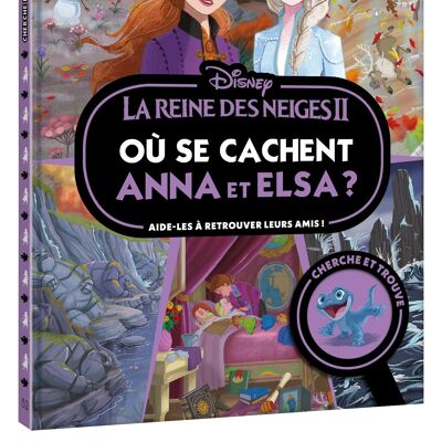 Cahier Cherche et Trouve - LA REINE DES NEIGES 2 - Où se cachent Anna et Elsa ?